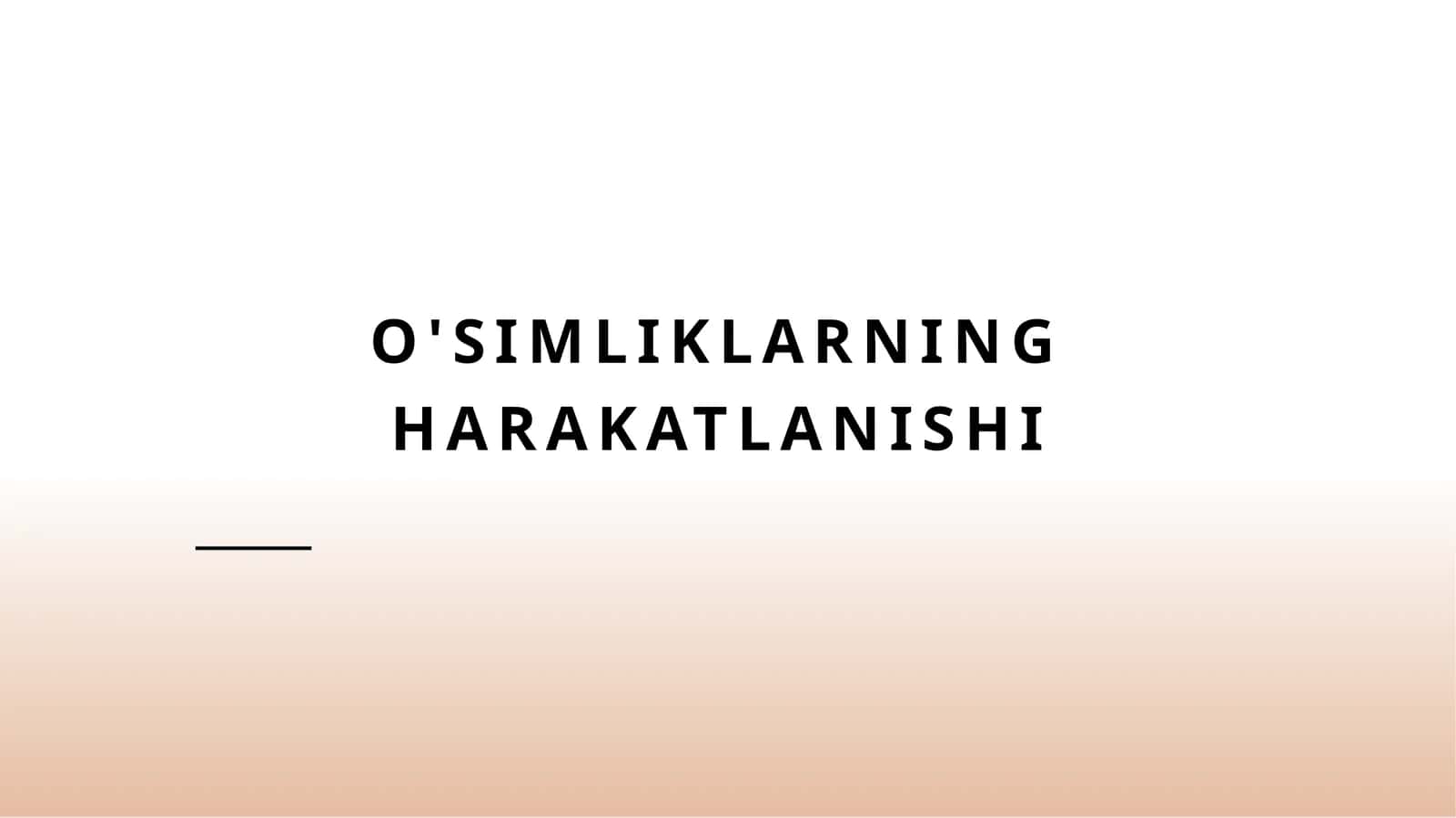 O'simliklarning harakatlanishi 1