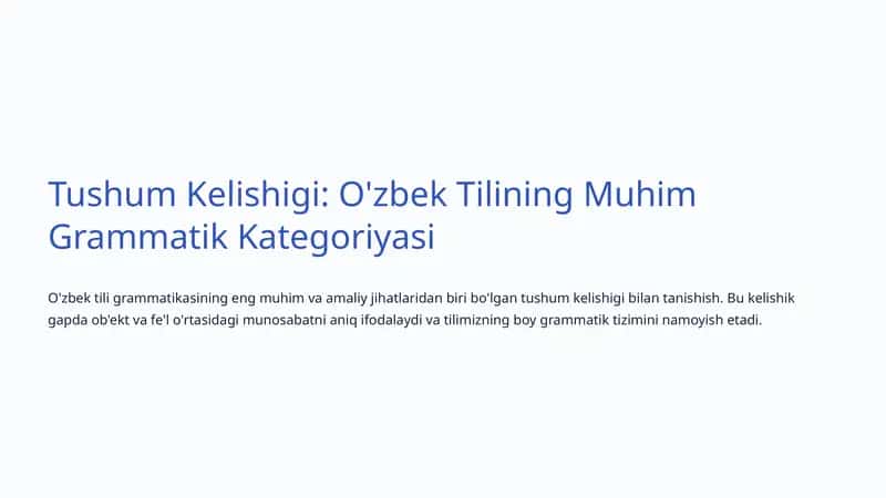 Tushum Kelishigi: O'zbek Tilining Muhim Grammatik Kategoriyasi 1