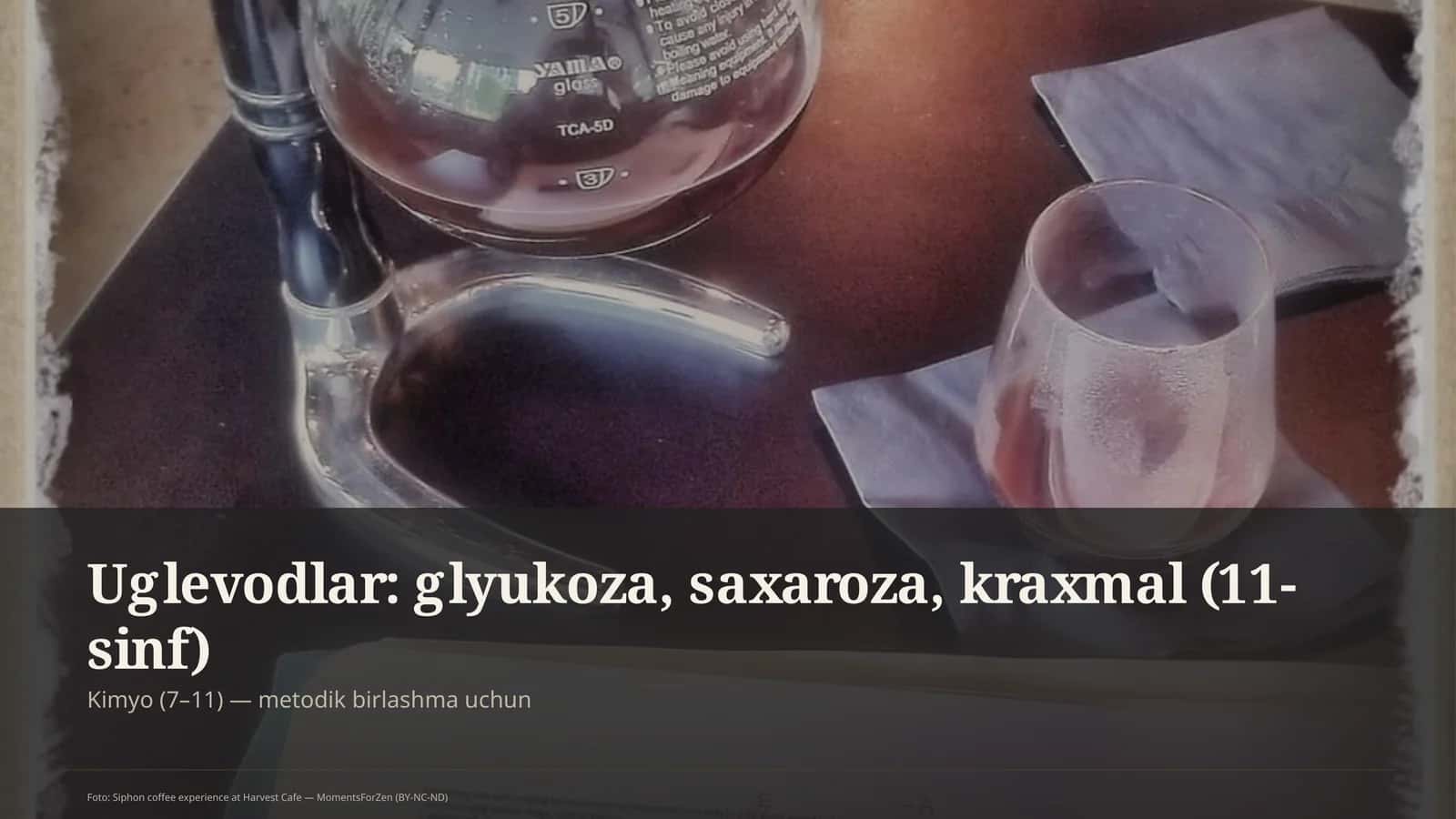 Uglevodlar: glyukoza, saxaroza, kraxmal (11-sinf) 1