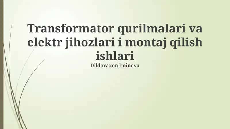 Transformator qurilmalari va elektr jihozlari i montaj qilish ishlari 1