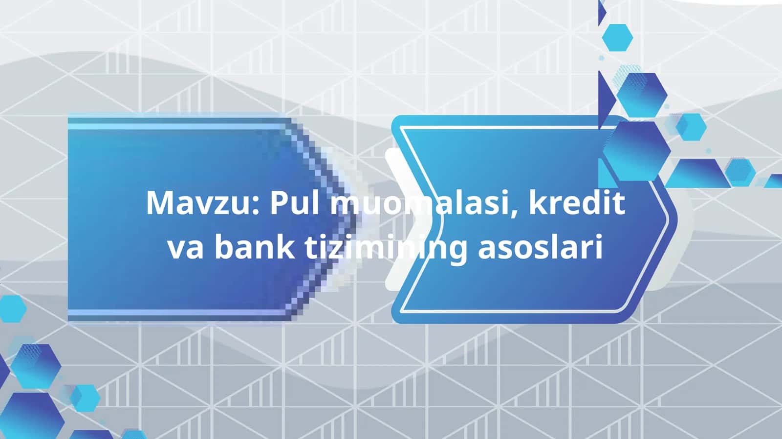 Pul muomalasi, kredit va bank tizimining asoslari 1