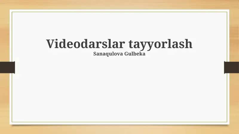 Videodarslar tayyorlash 1