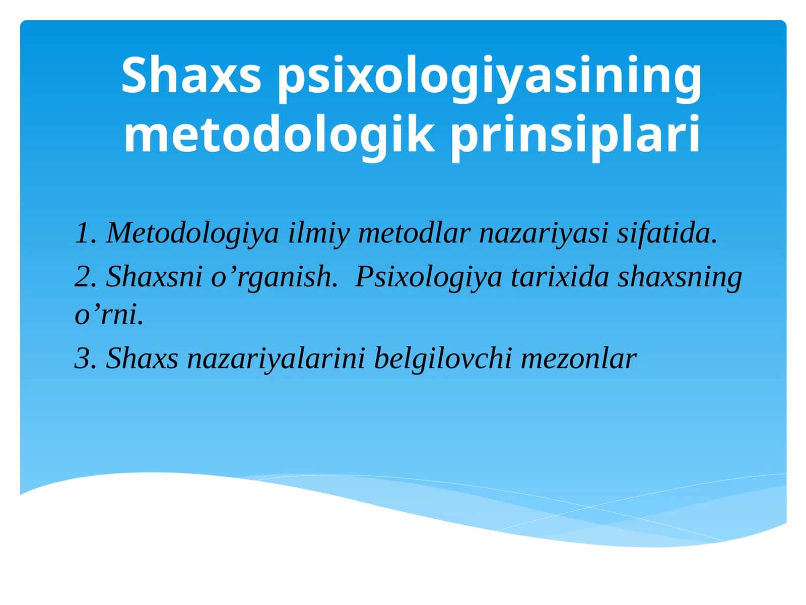 Shaxs psixologiyasining metodologik prinsiplari 1