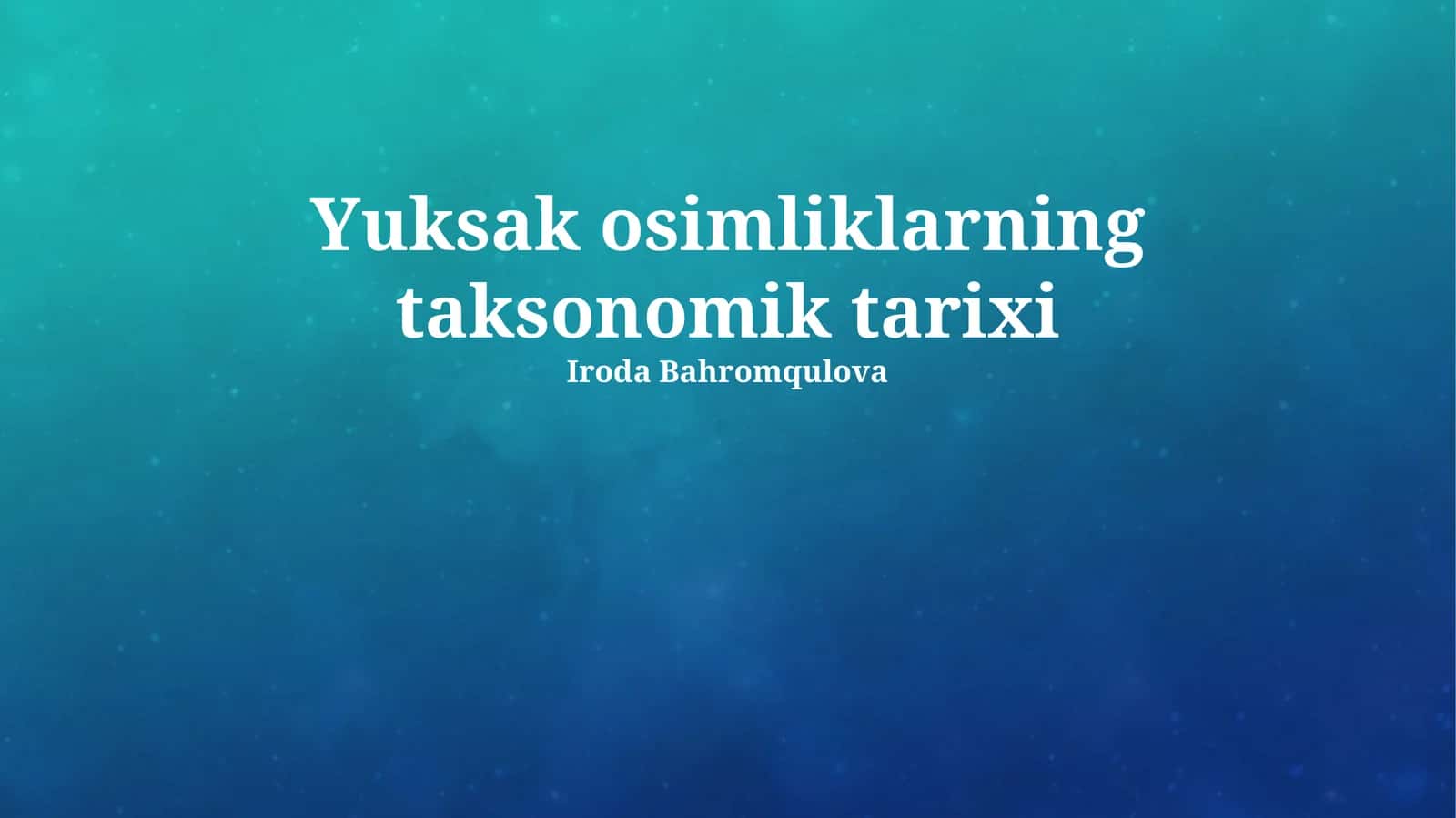 Yuksak osimliklarning taksonomik tarixi 1
