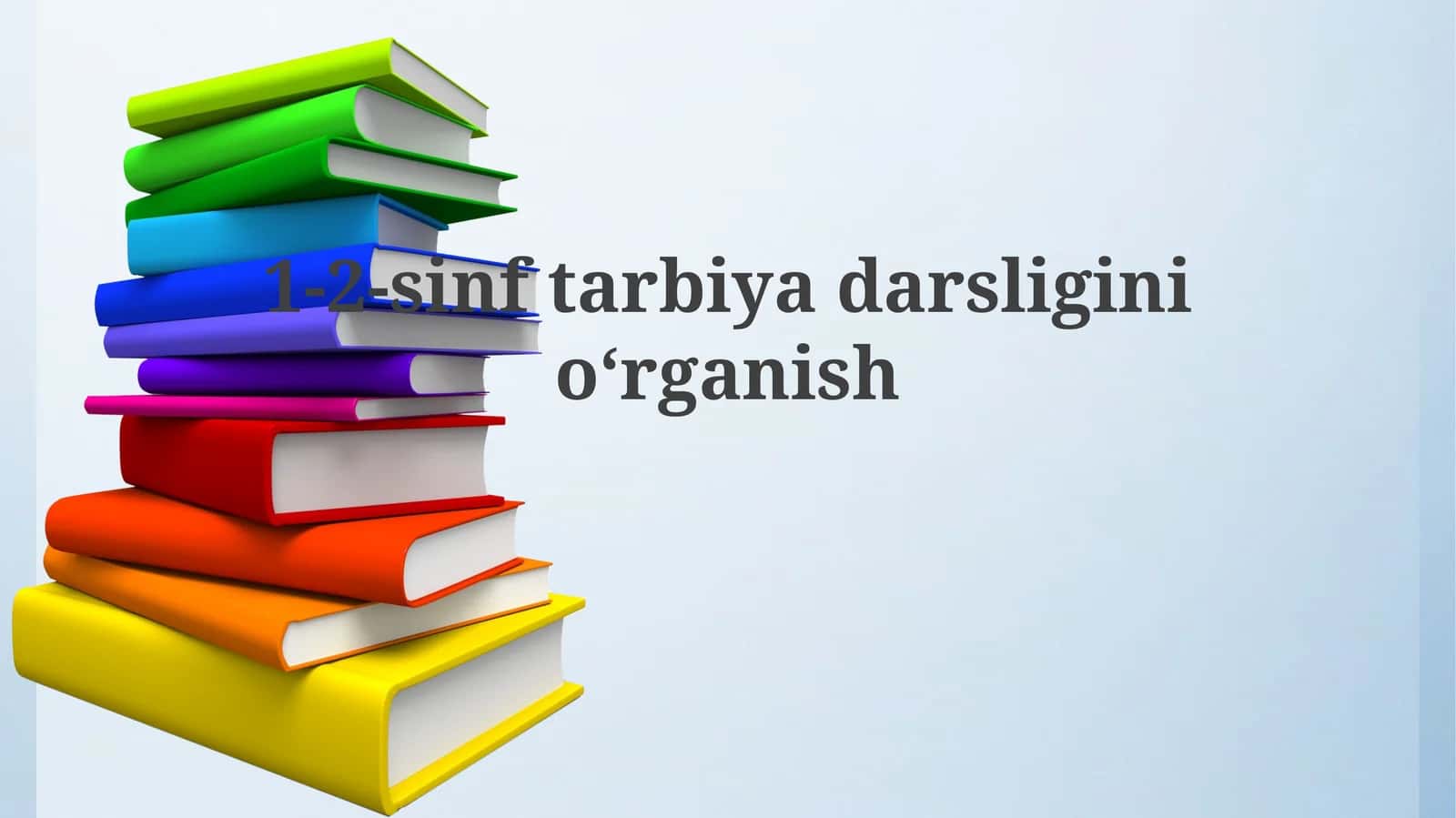 1-2-sinftarbiyadarsliginioʻrganish 1