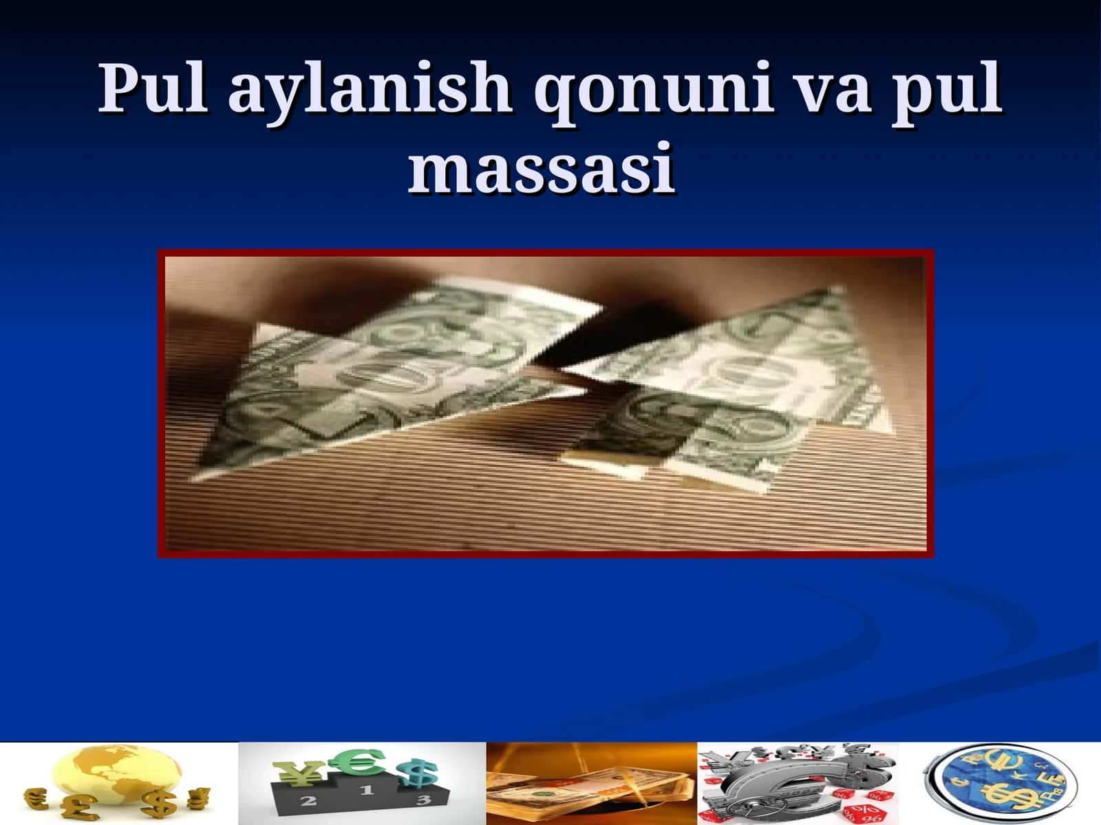 Pul aylanish qonuni va pul massasi 1