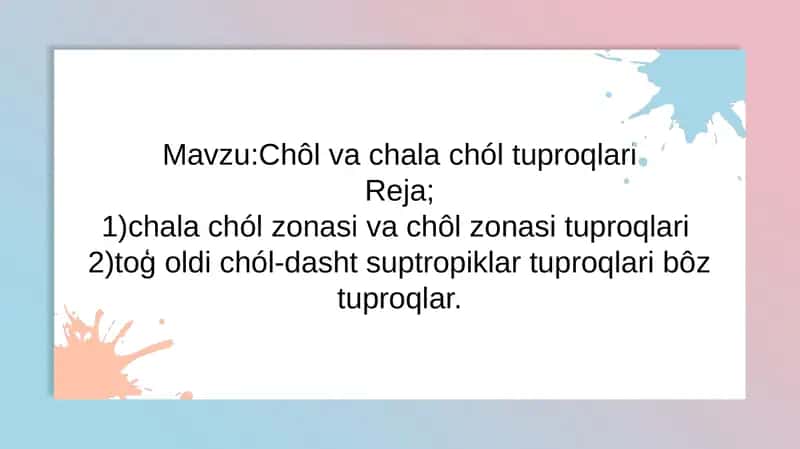 Cho'l va chala choʻl zonalari tuproqlari 1