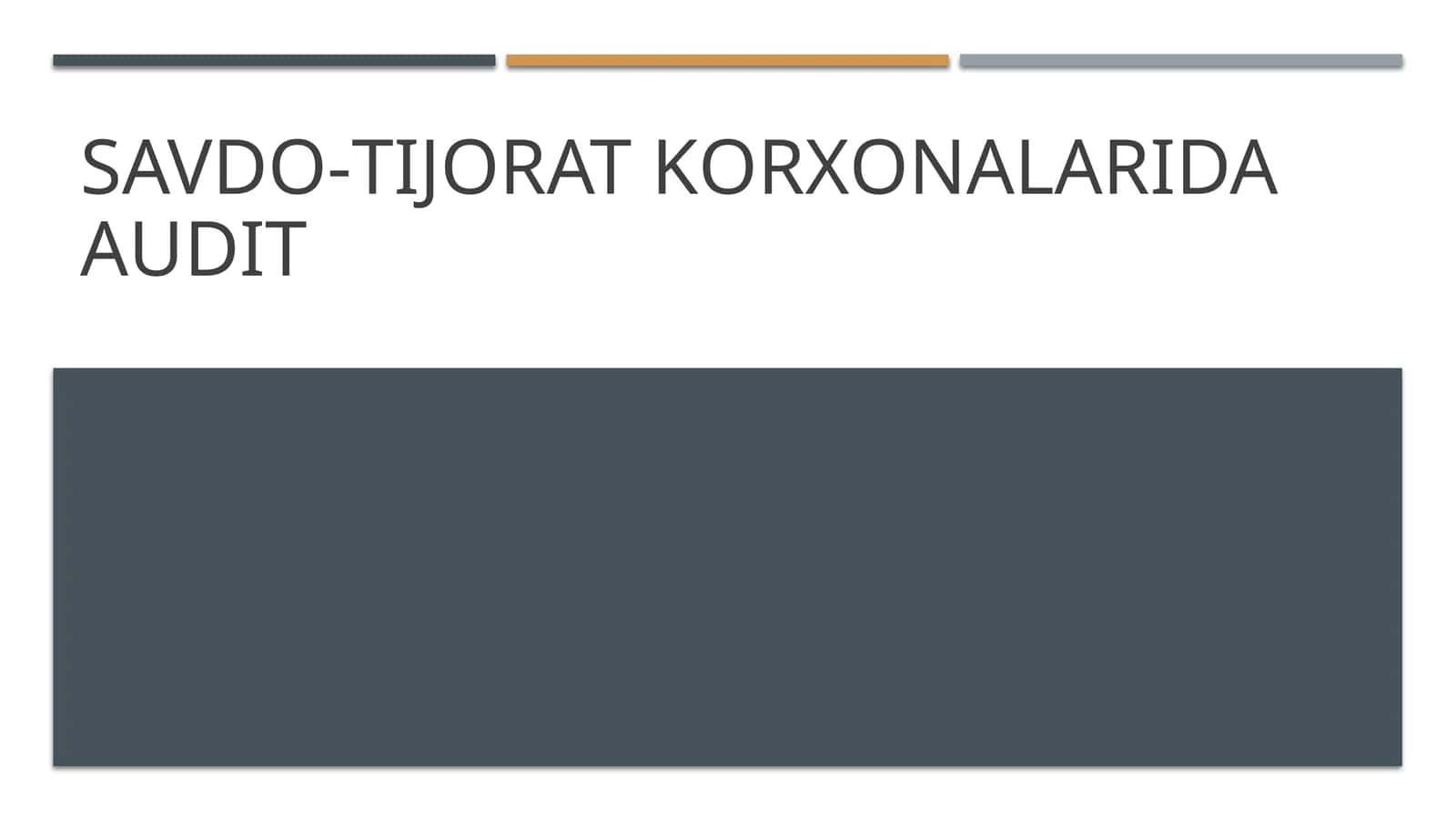 Savdo-tijorat korxonalarida audit 1