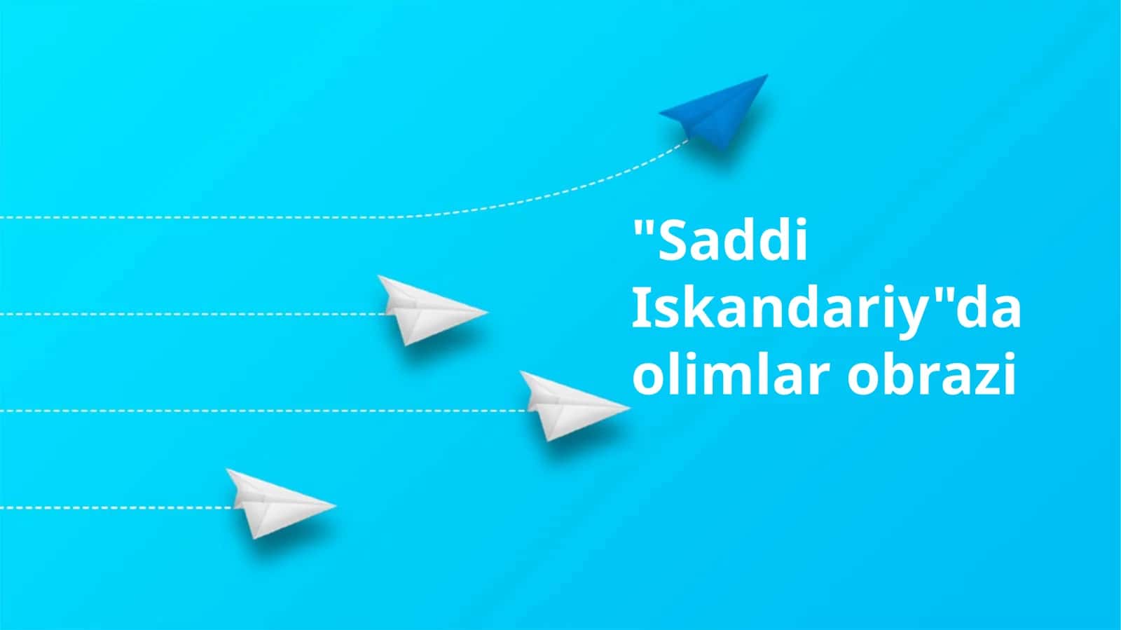 "Saddi Iskandariy"da olimlar obrazi 1