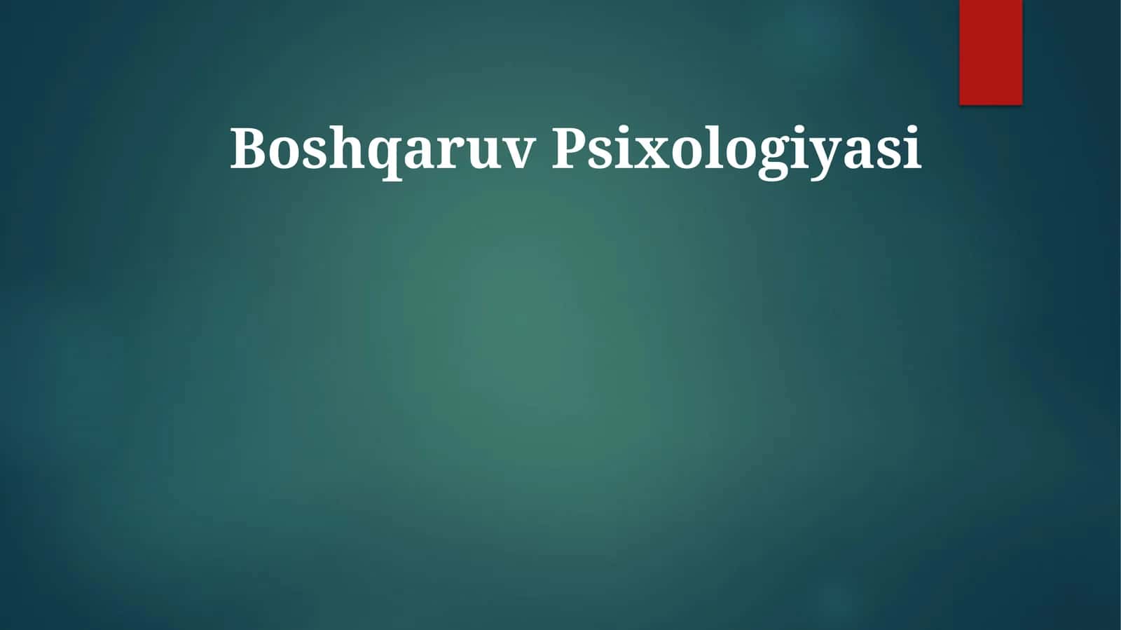 Boshqaruv Psixologiyasi 1