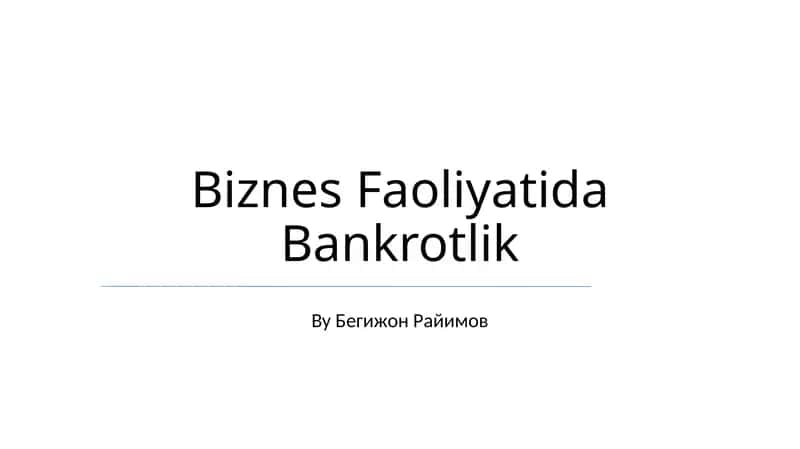 Biznes Faoliyatida Bankrotlik 1