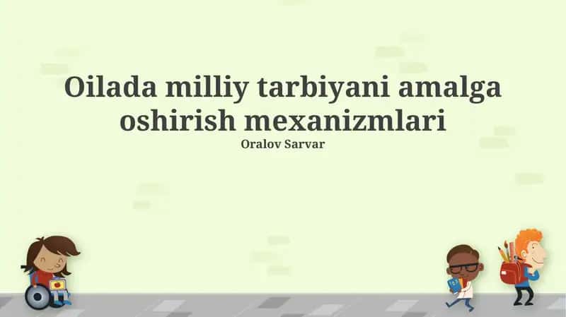 Oilada milliy tarbiyani amalga oshirish mexanizmlari 1