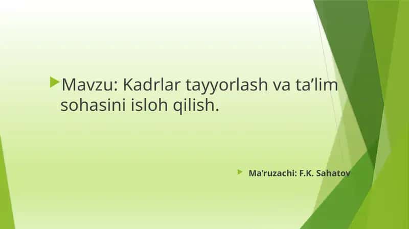 Kadrlar tayyorlash va ta’lim sohasini isloh qilish 1