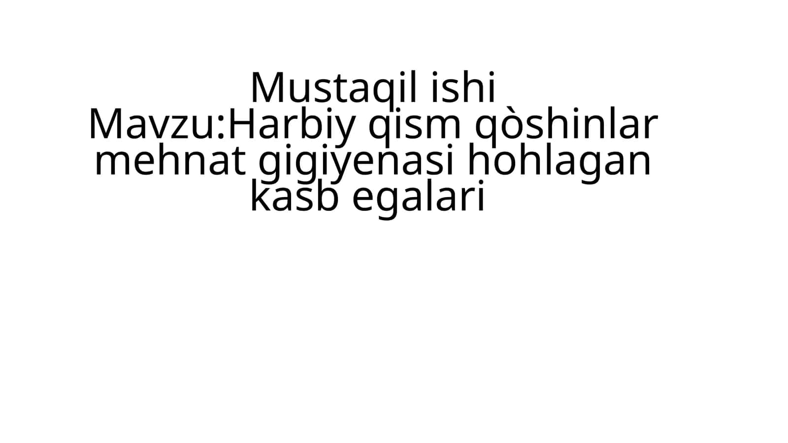 Harbiy qism qòshinlar mehnat gigiyenasi hohlagan kasb egalari 1