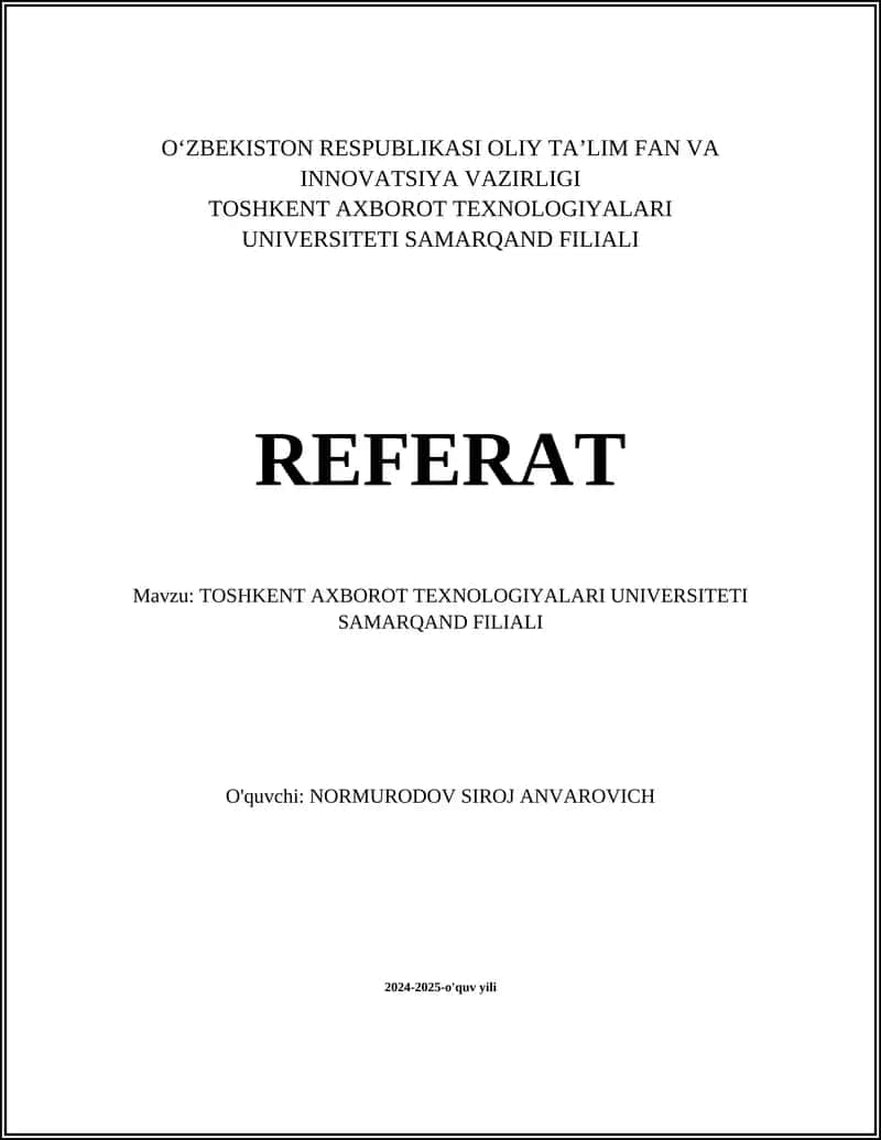 Toshkent Axborot Texnologiyalari Universiteti Samarqand Filiali Referat 1