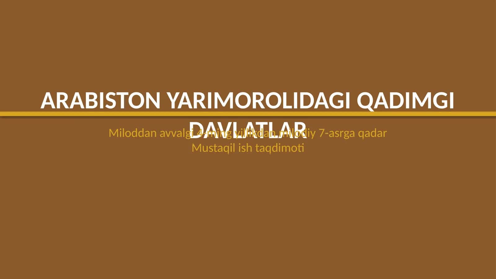 Arabiston yarimorolidagi qadimgi davlatlar 1