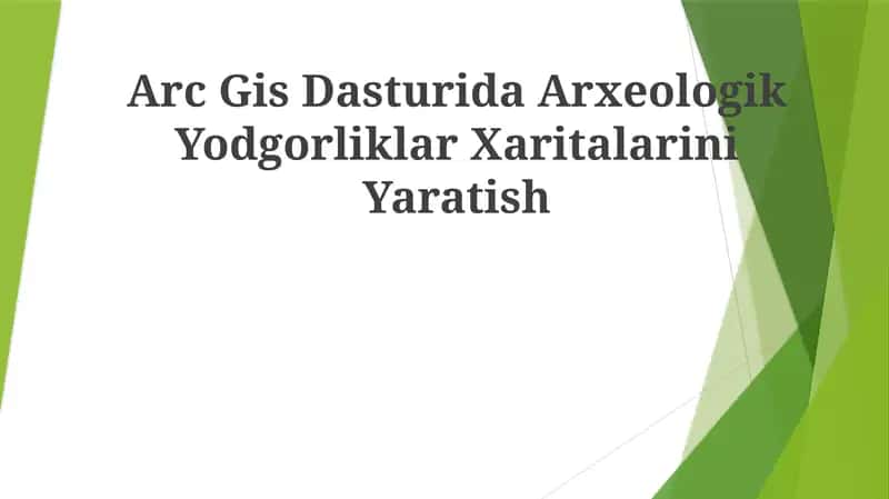 Arc Gis Dasturida Arxeologik YodgorliklarXaritalariniYaratish 1