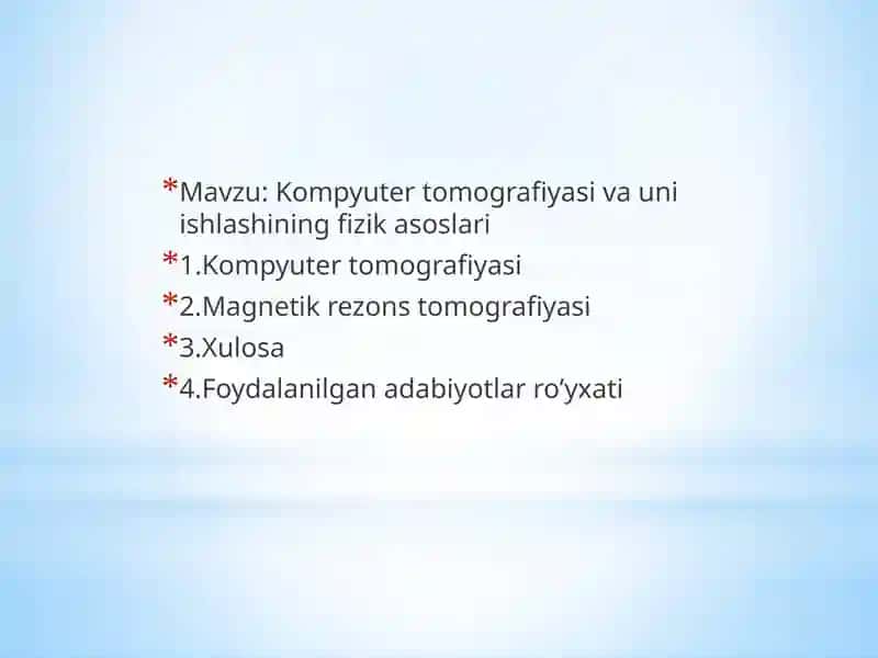 Kompyuter tomografiyasi va uni ishlashining fizik asoslari