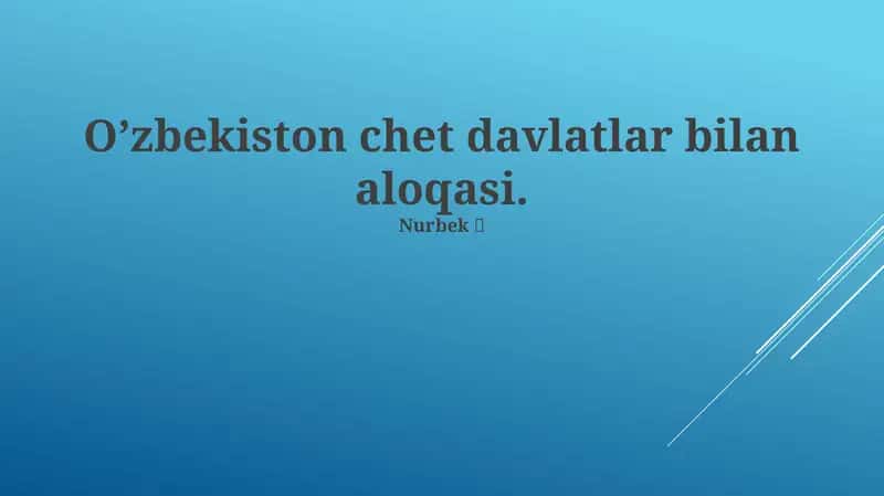 O'zbekiston Tashqi Siyosatining Tarixiy Umumiy Ko'rinishi 1