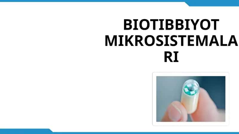 BIOTIBBIYOT MIKROSISTEMALARI 1