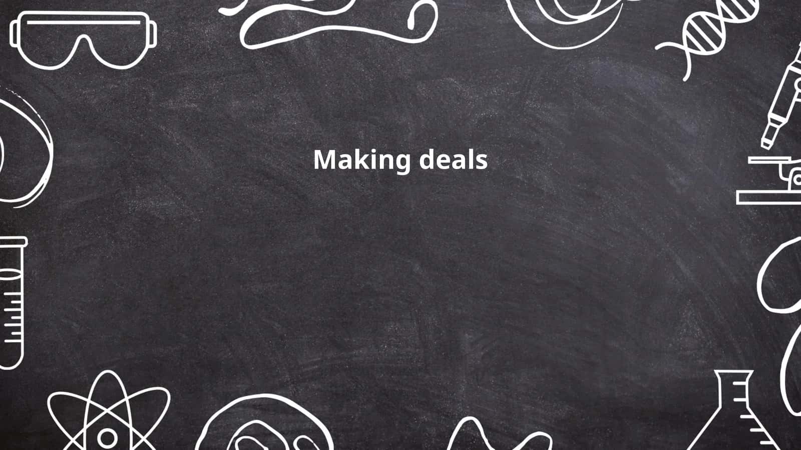 Making deals 1