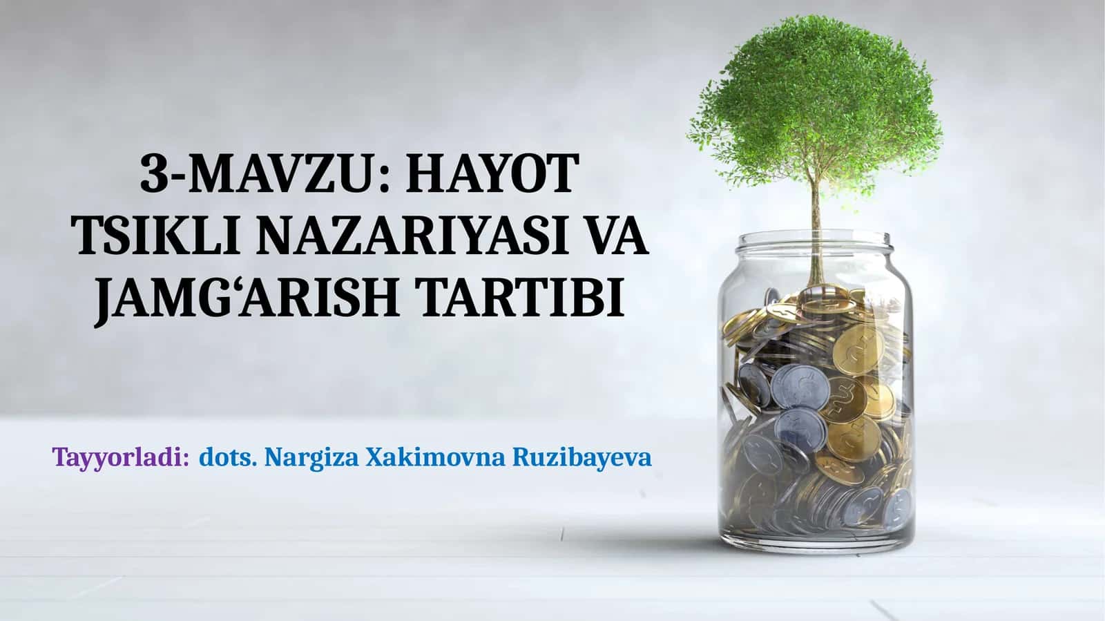HAYOT TSIKLI NAZARIYASI VA JAMG‘ARISH TARTIBI 1