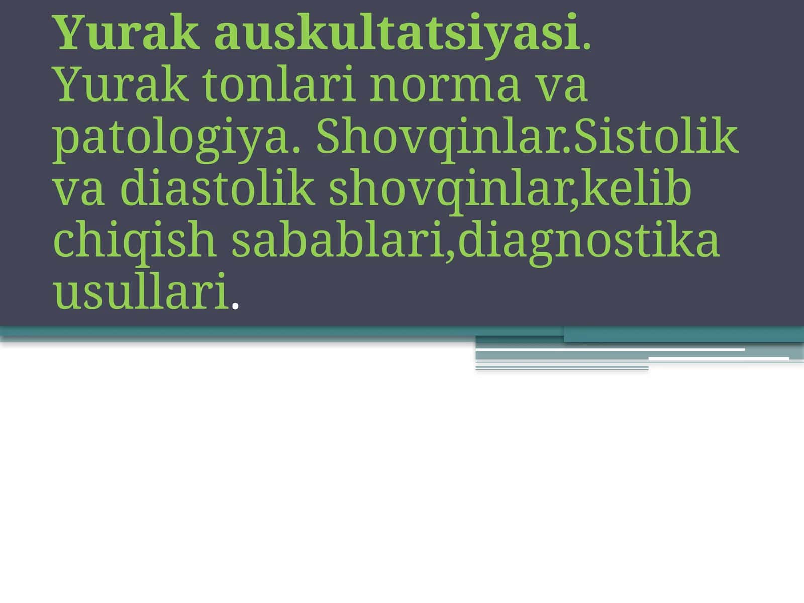 Yurak auskultatsiyasi 1