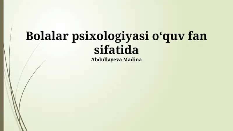 Bolalar psixologiyasi va amaliyot 1