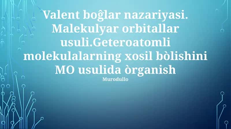 Valent bog'lar nazariyasi 1
