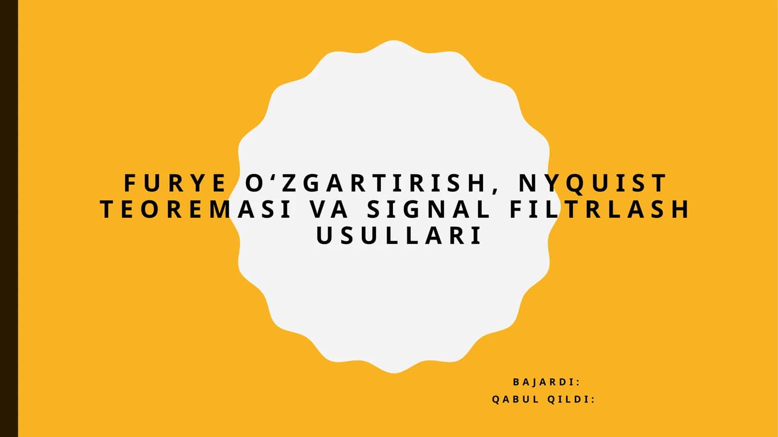 Furye o‘zgartirish, Nyquist teoremasi va signal filtrlash usullari 1