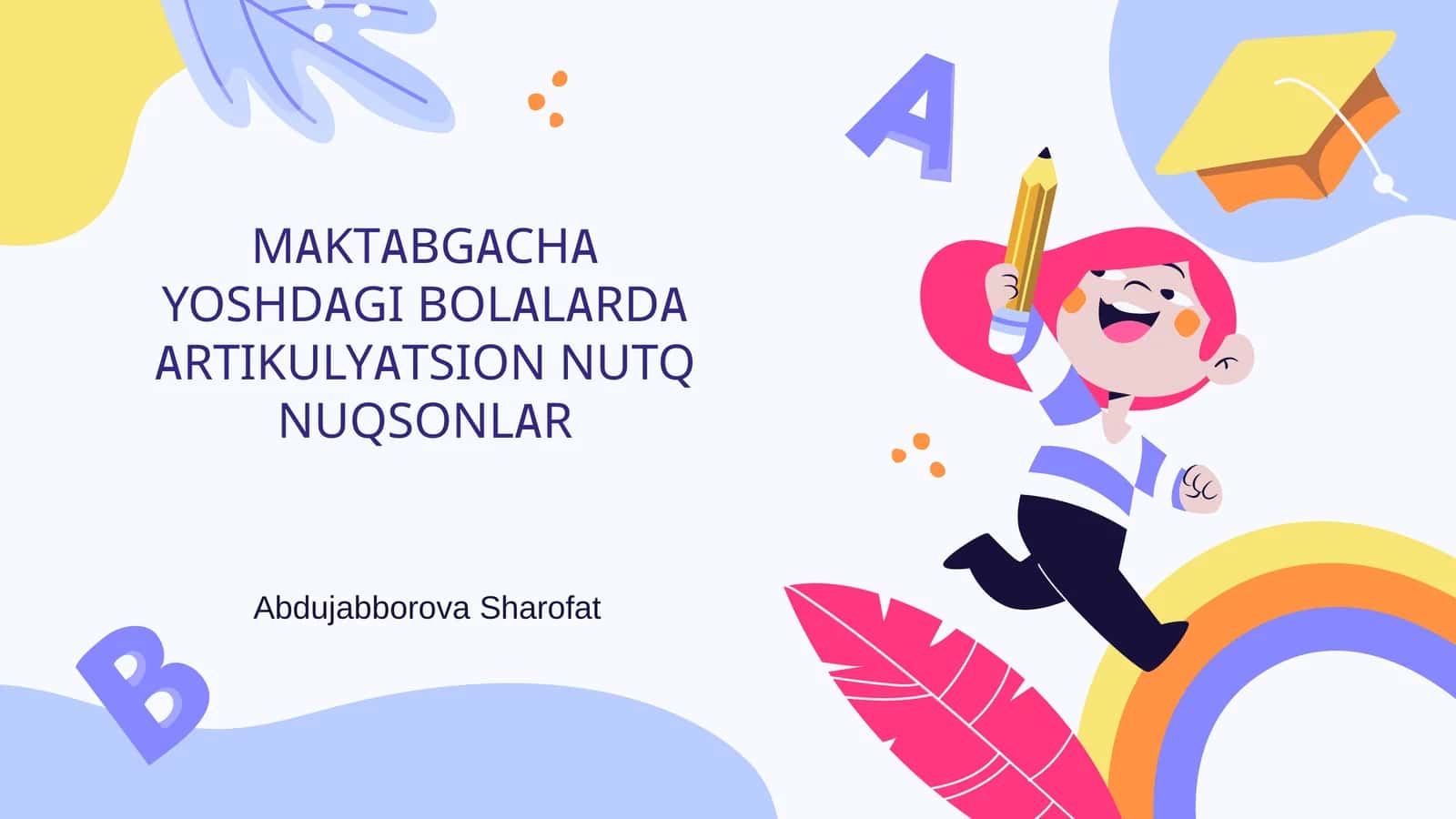 MAKTABGACHA YOSHDAGI BOLALARDA ARTIKULYATSION NUTQ NUQSONLAR 1