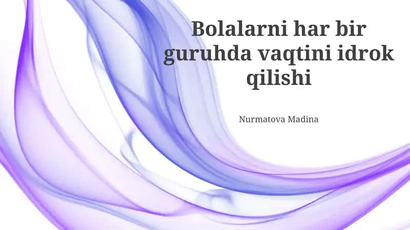 Bolalarni har bir guruhda vaqtini idrok qilishi 1