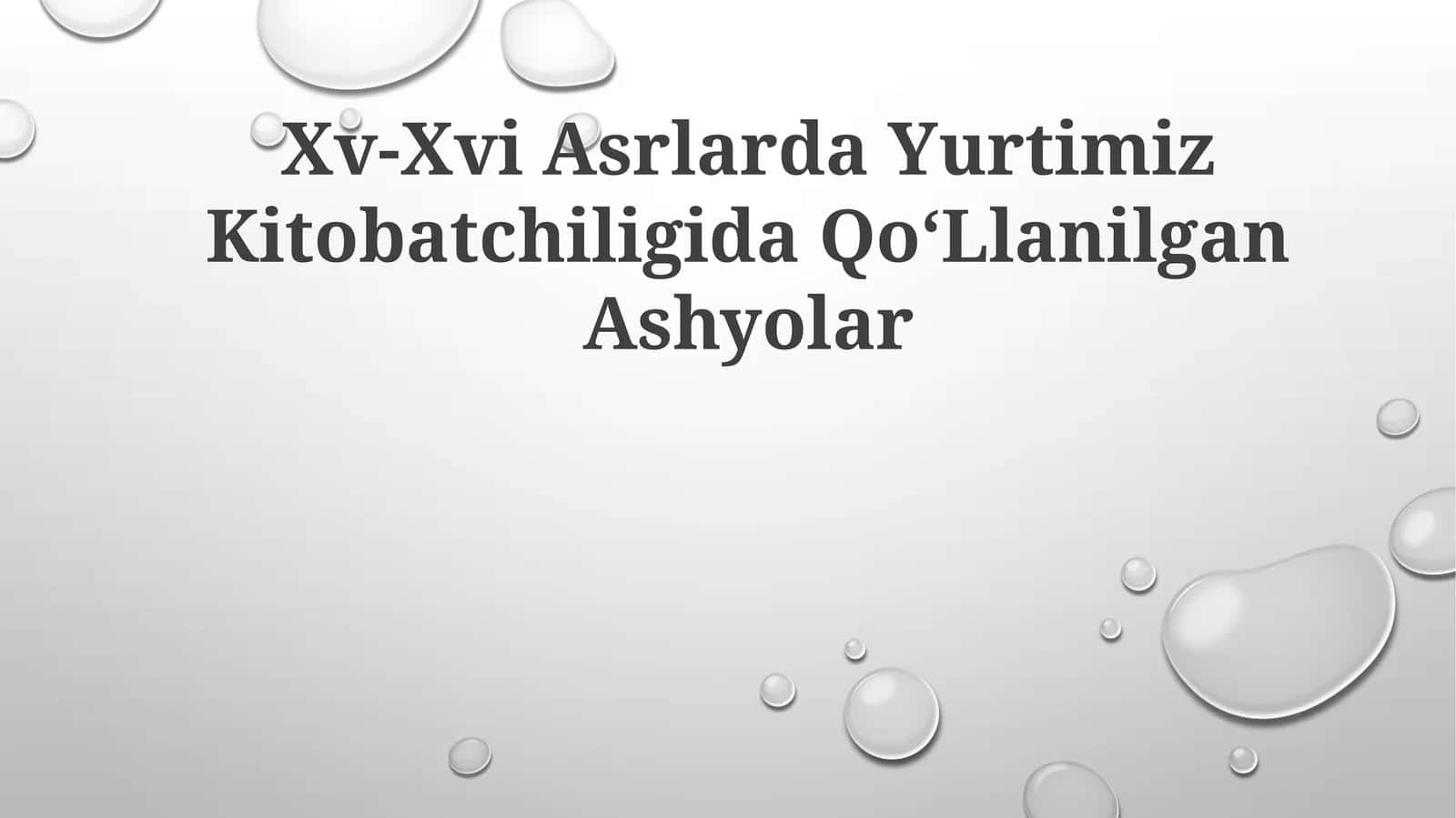 Xv-Xvi Asrlarda Yurtimiz KitobatchiligidaQoʻLlanilganAshyolar 1