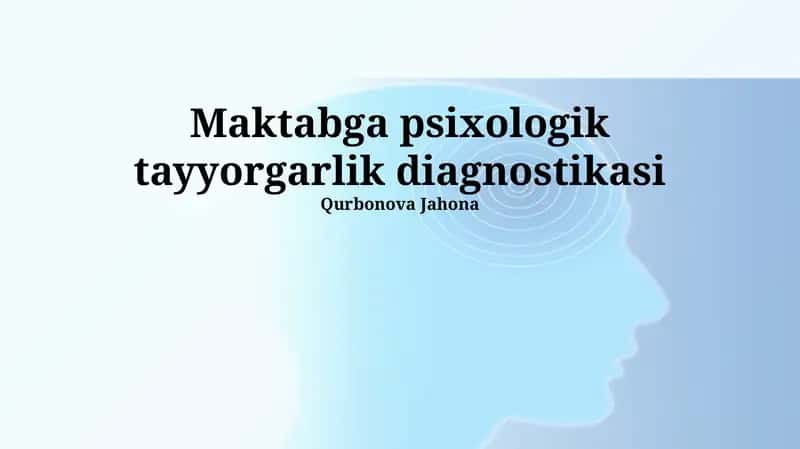 Maktabga psixologik tayyorgarlik diagnostikasi 1