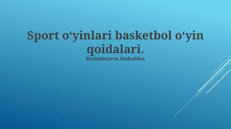 Sport oʻyinlari basketbol oʻyin qoidalari 1