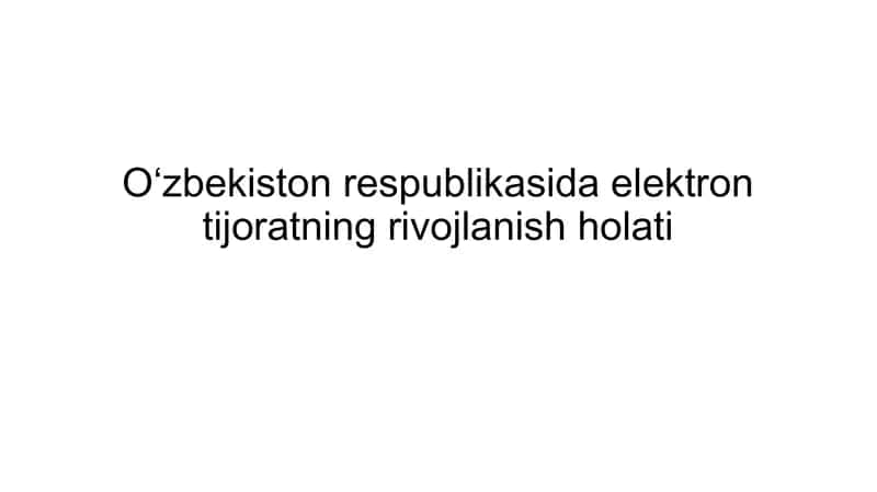Oʻzbekistonda elektron savdo haqida ta'rif 1