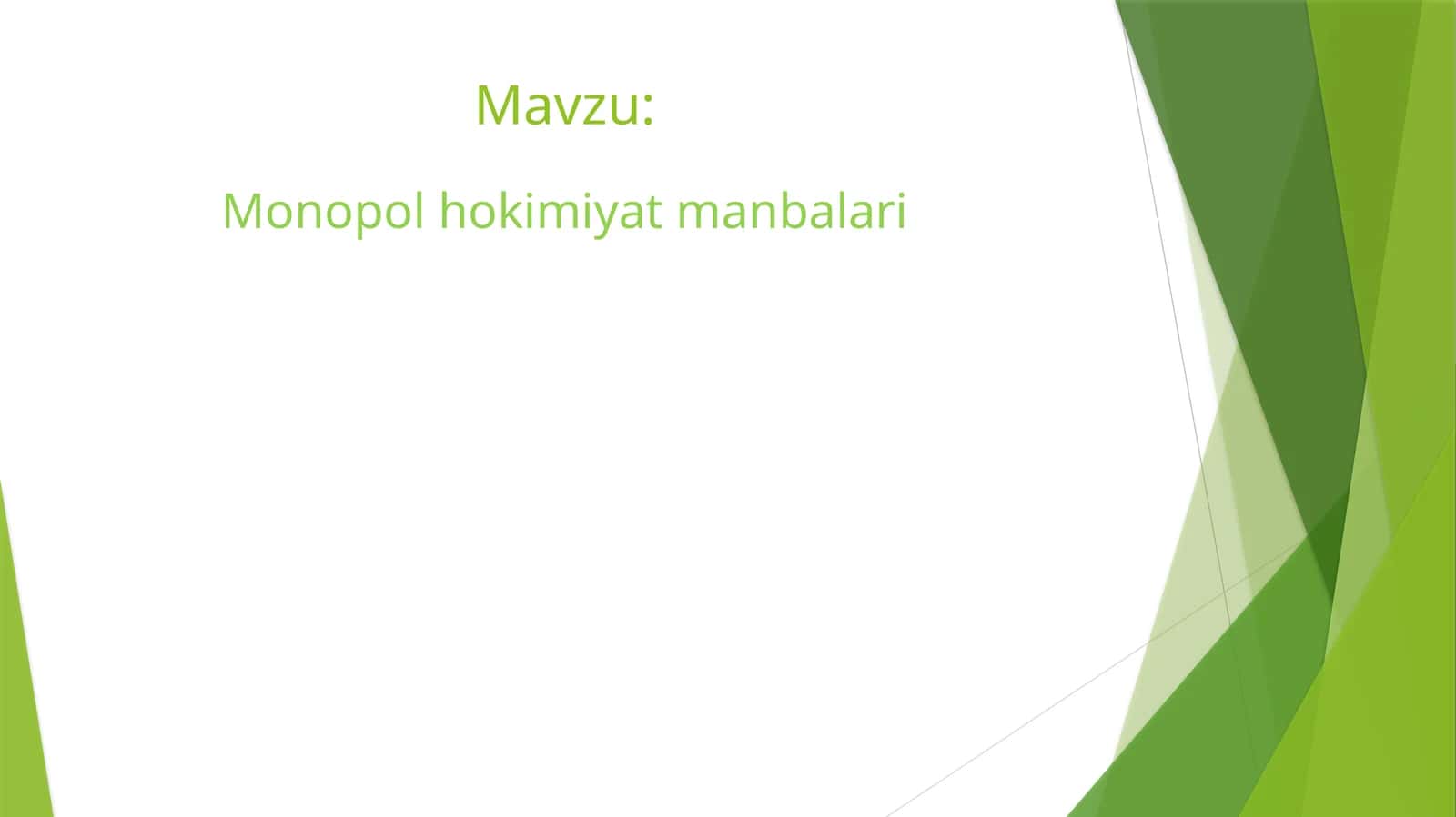 Monopol hokimiyat manbalari 1