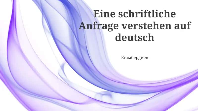 Eine schriftliche Anfrage verstehen auf deutsch 1