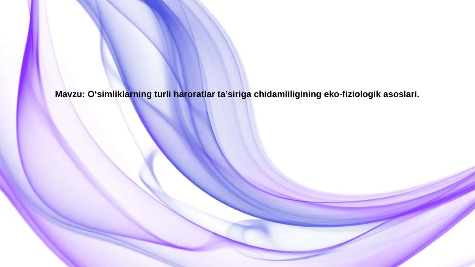 O‘simliklarning turli haroratlar ta’siri 1