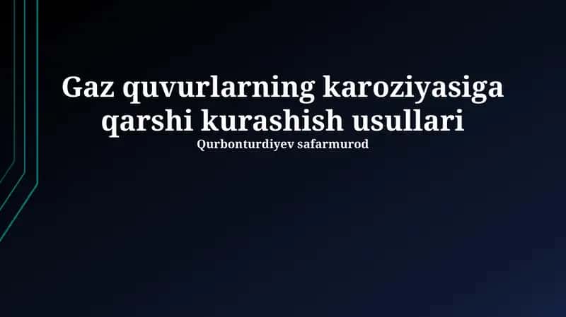 Gaz quvurlarning karoziyasiga qarshi kurashish usullari 1