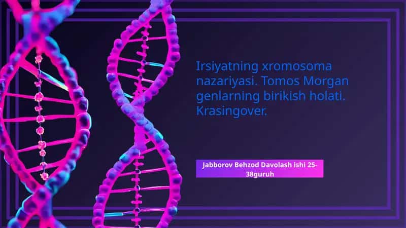 Xromosoma Nazariyasi 1