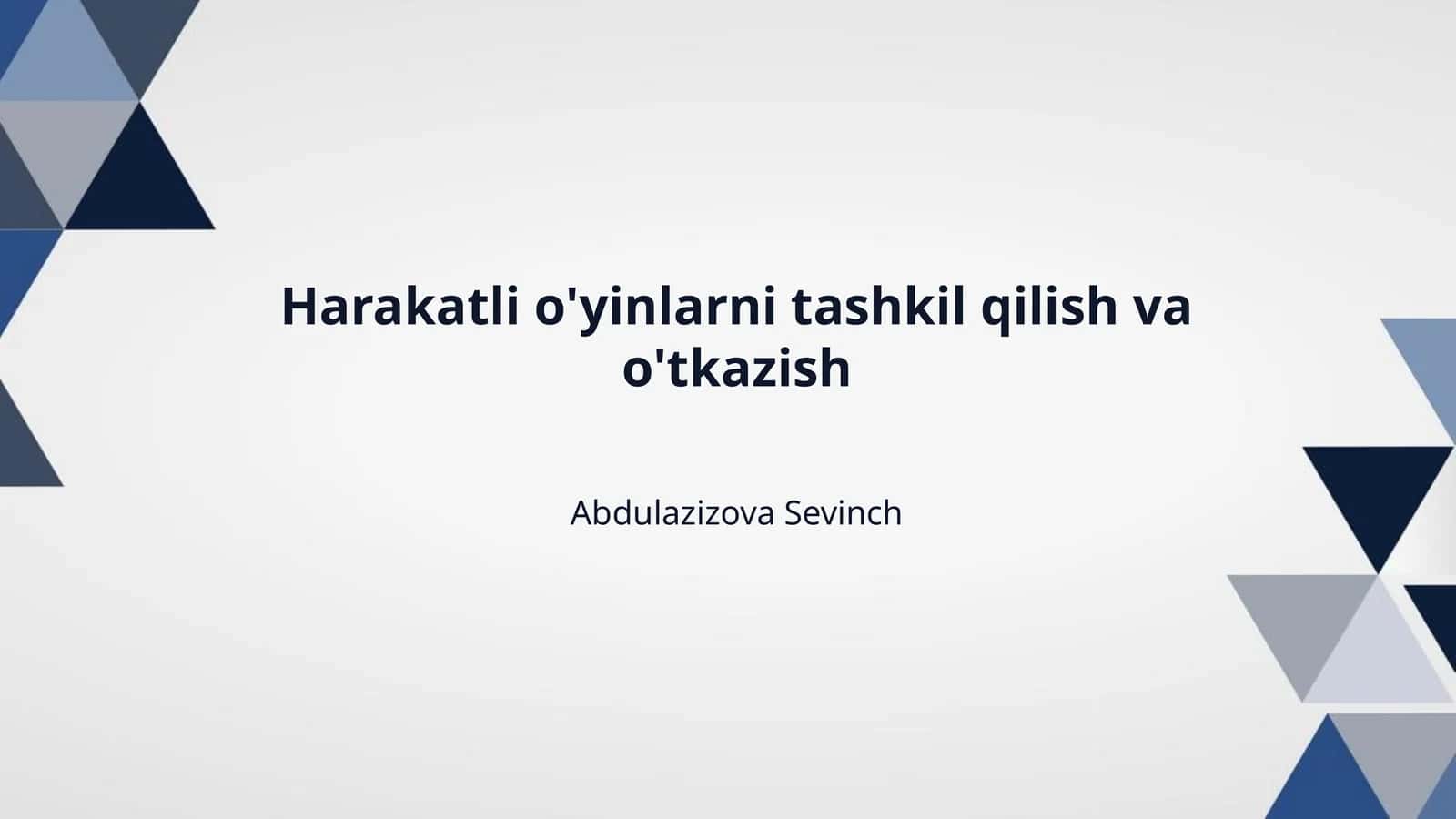 Harakatli o'yinlarni tashkil qilish va o'tkazish 1