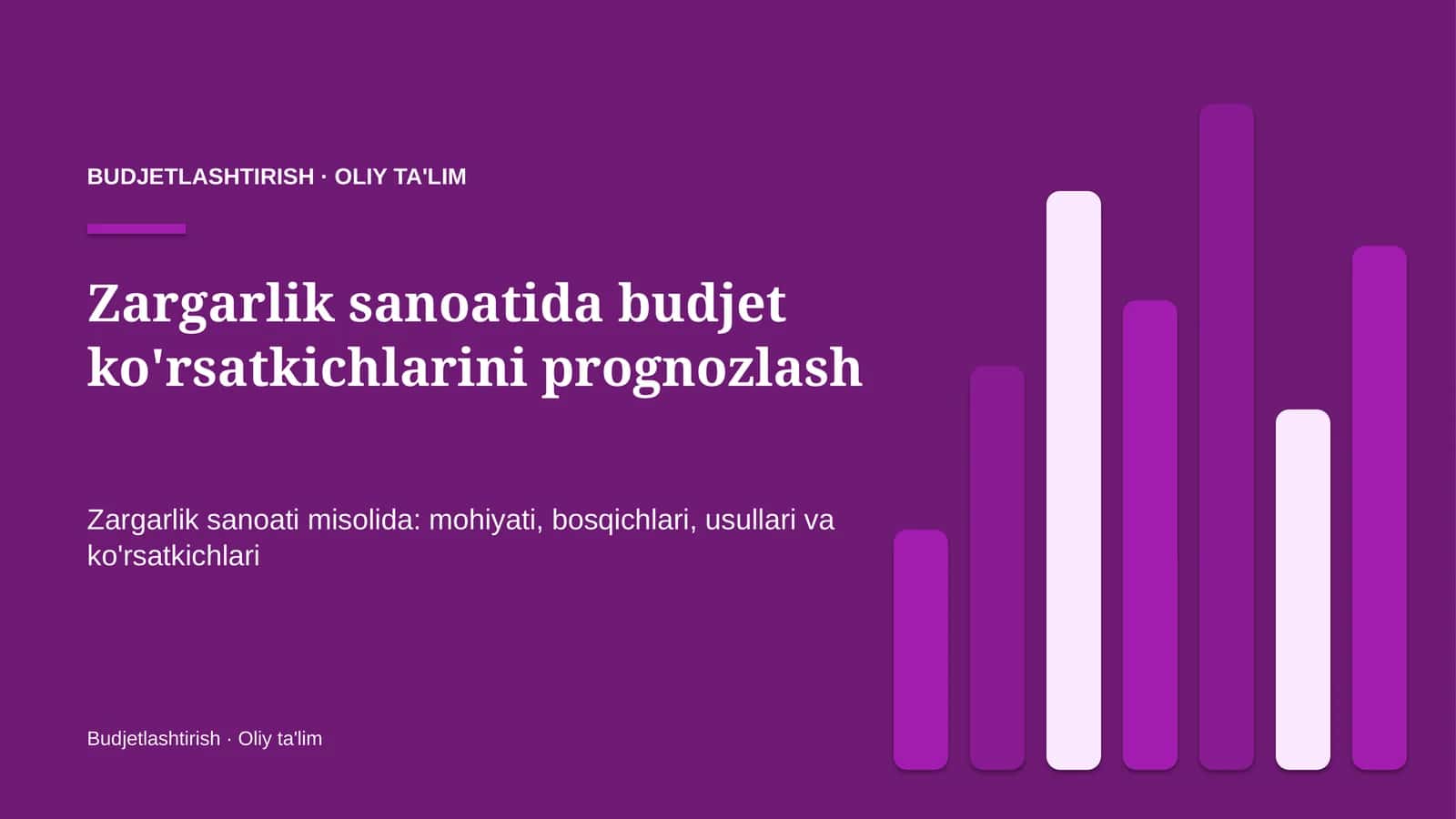 Zargarlik sanoatida budjet ko'rsatkichlarini prognozlash 1