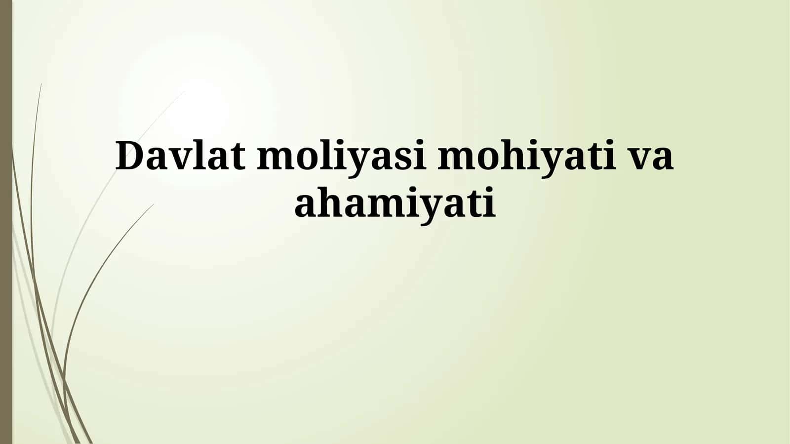 Davlat Moliyasi Mohiyat va Ahmiyati 1