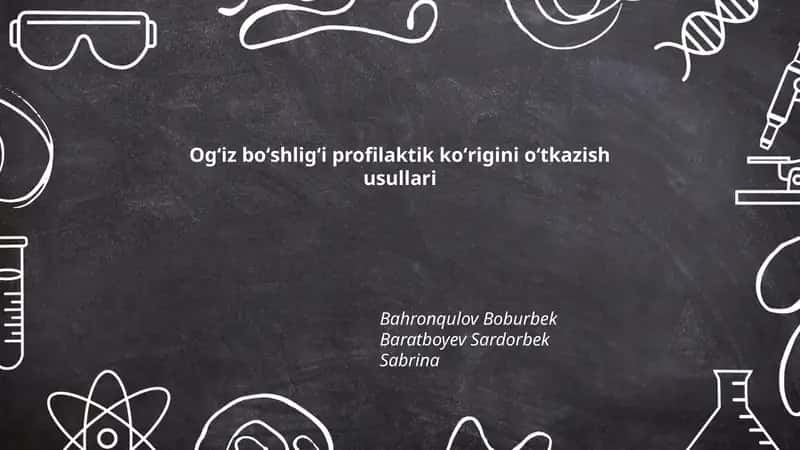 Ogʻiz boʻshligʻi profilaktik koʻrigini oʻtkazish usullari 1