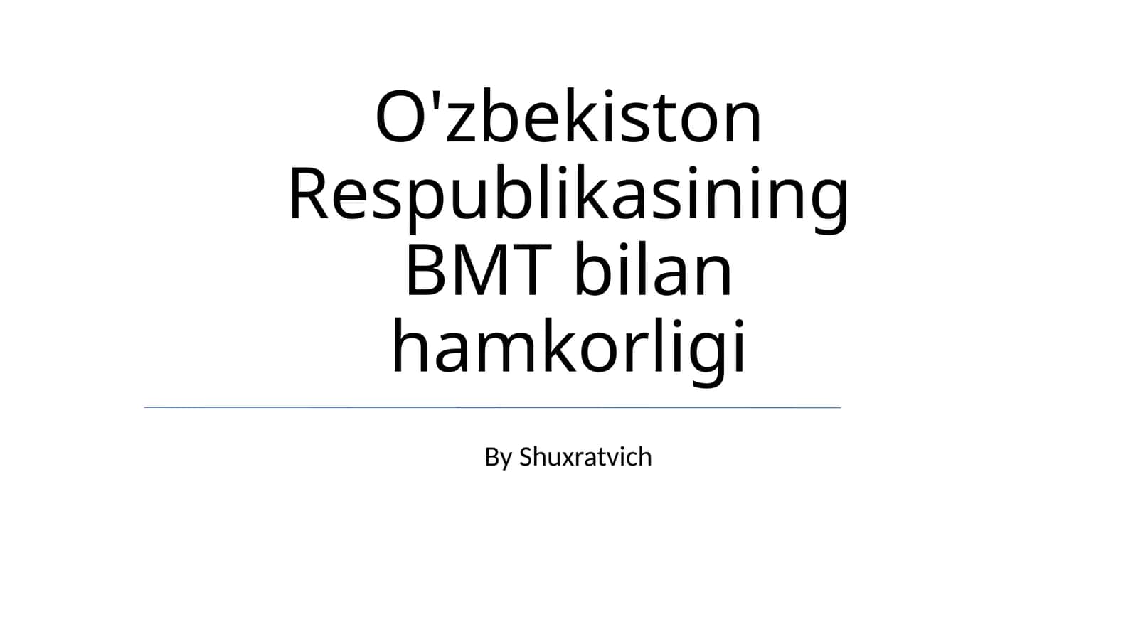 O'zbekiston Respublikasining BMT bilan hamkorligi 1