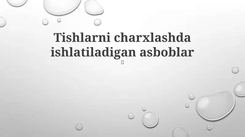 Tishlarni charxlashda ishlatiladigan asboblar 1
