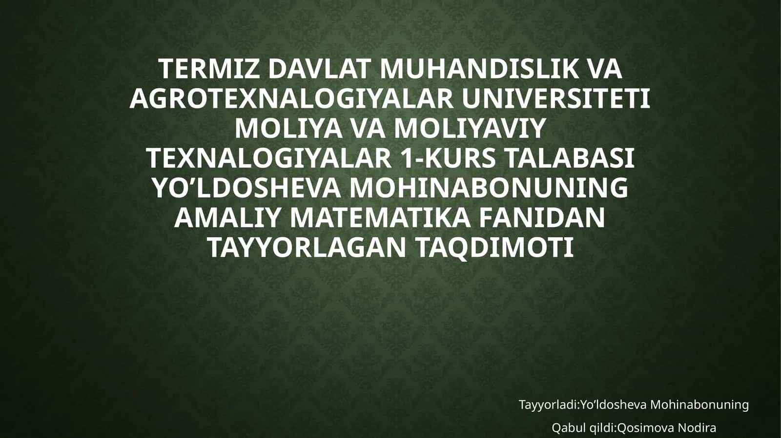 AMALIY MATEMATIKA FANIDAN TAYYORLAGAN TAQDIMOTI 1
