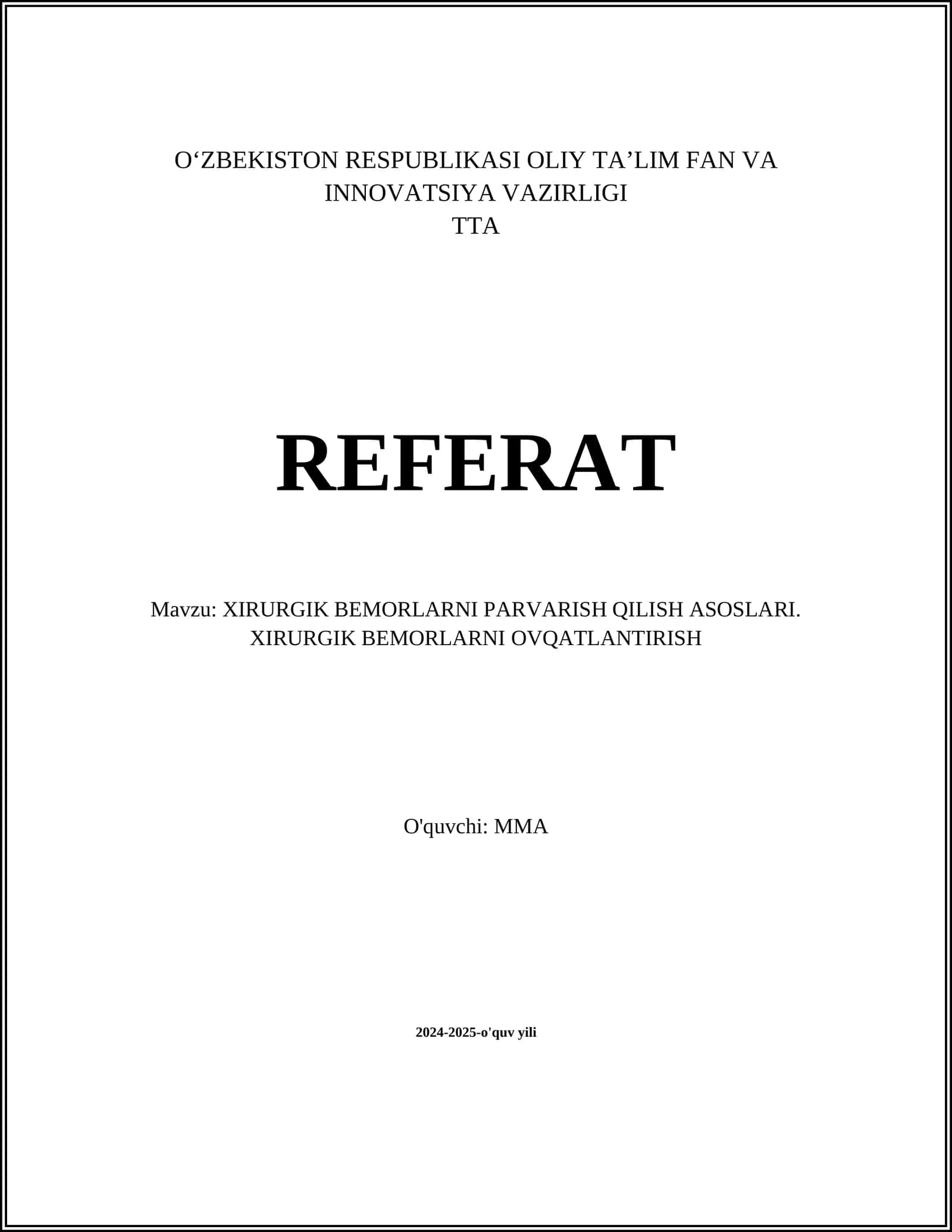 XIRURGIK BEMORLARNI PARVARISH QILISH ASOSLARI. XIRURGIK BEMORLARNI OVQATLANTIRISH 1
