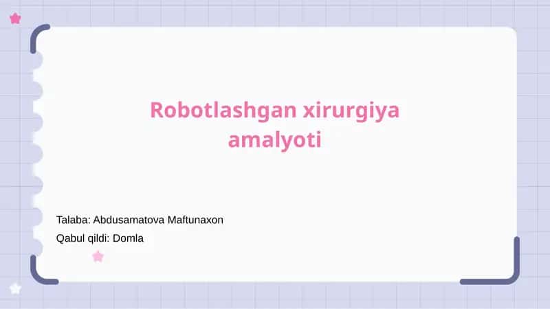 Robotlashgan xirurgiya amaliyoti 1
